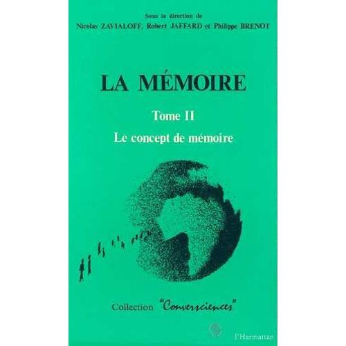 La Mémoire - N° 2 - Le Concept De Mémoire