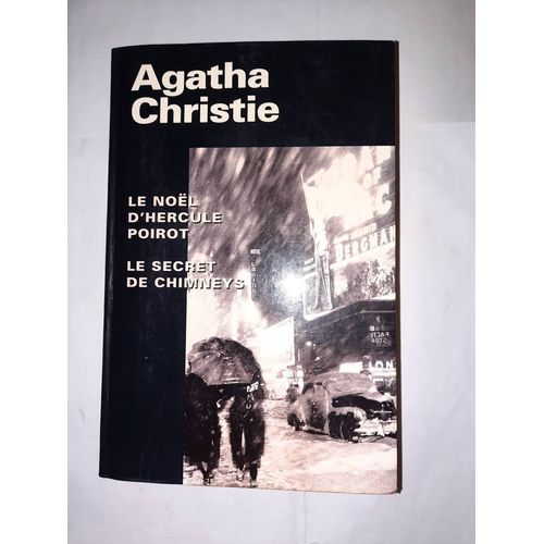 Agatha Christie, Le Noël D'hercule Poirot, Le Secret De Chimneys. France Loisirs 1999