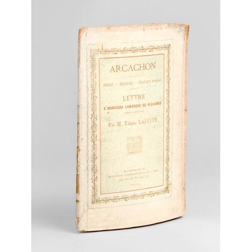Arcachon. Police - Finances - Travaux Publics. Lettre À Monsieur Lamarque De Plaisance Maire D'arcachon [ Edition Originale ]