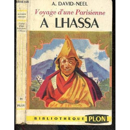 Voyage D Une Parisienne A Lhassa