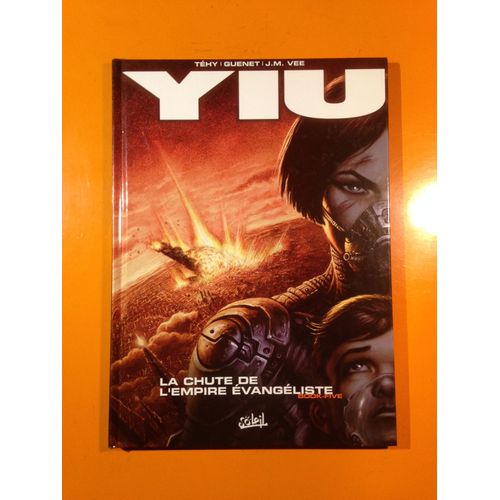 Tehy - Guenet - Yiu 5 Édition Originale Eo - La Chute De L'empire Évangéliste -