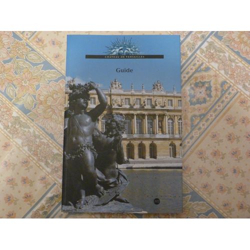 Chateau De Versailles - Guide (In English)