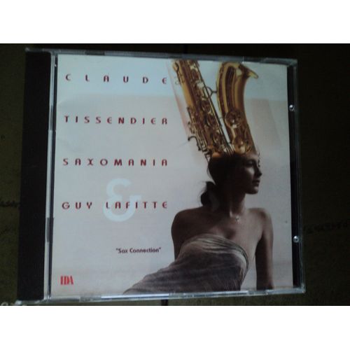 Claude Tissendier, Saxomania, Guy Lafitte Sax Connection