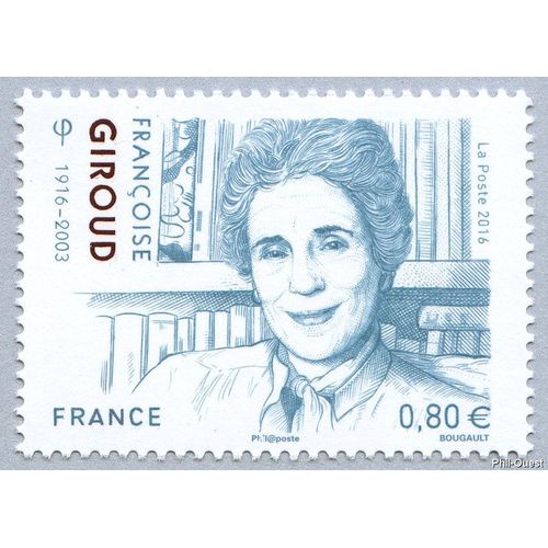France 2016, Très Beau Timbre Neuf** Luxe Yvert 5079, Centenaire De La Naissance De Françoise Giroud, Écrivaine, Journaliste Et Femme Politique.
