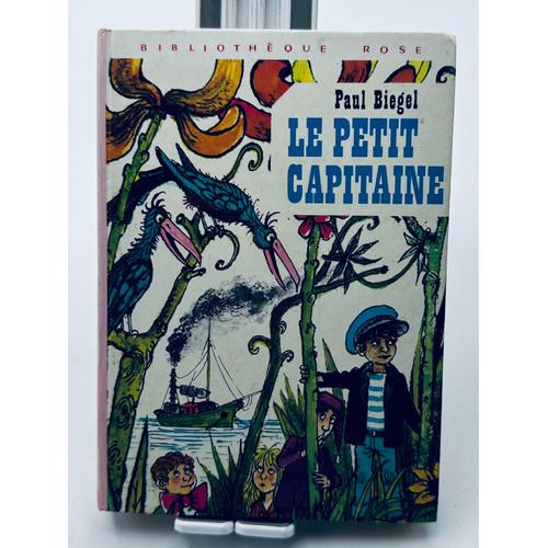 Le Petit Capitaine Et Le Trésor Du Pirate (Bibliothèque Rose)