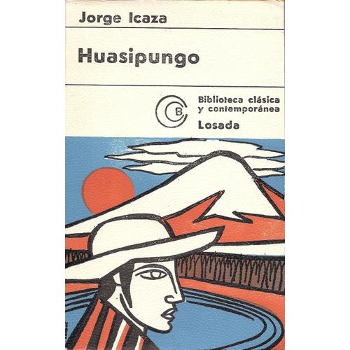 Édition Argentine : Huasipungo ( 1973 ) - Jorge Icaza