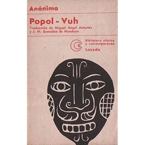 Édition Argentine : Popol-Vuh ( 1973 ) ** La "Bible" Des Mayas Quiché **