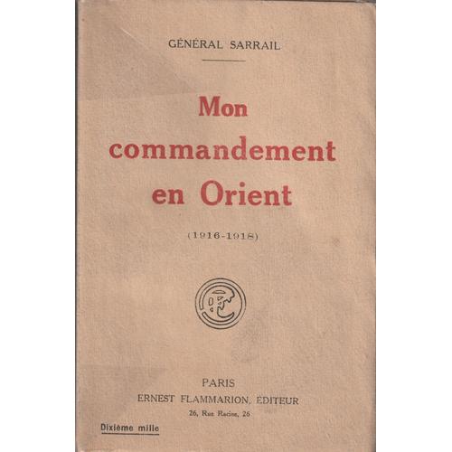 Mon Commandement En Orient ( 1916-1918