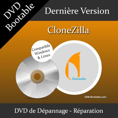 DVD Bootable CloneZilla + Guide PDF d'utilisation - Outil de clonage de disques / partitions pour votre système "Windows ou Linux" - Dernière version officielle