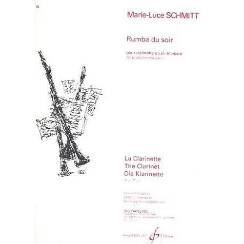 Marie-Luce Schmitt : Rumba Du Soir Pour Clarinette En Sib Et Piano - Billaudot G8167b