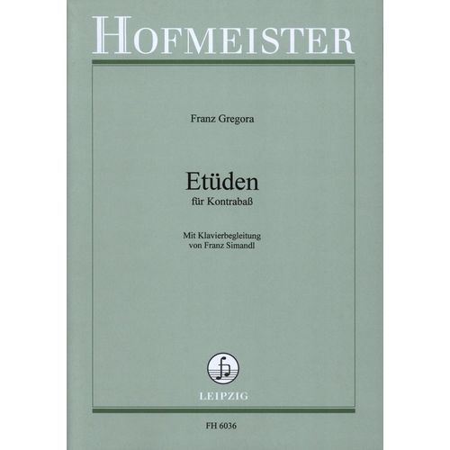 Franz Gregora : Etüden Für Kontrabass Und Klavier - Hofmeister Fh6036
