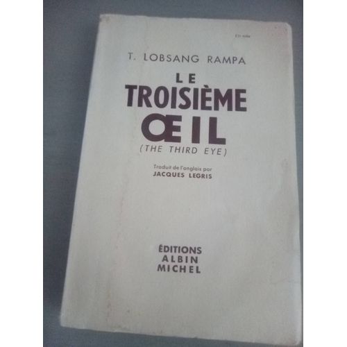 T. Lobsang Rampa Le Troisieme Oeil Editions Albin Michel