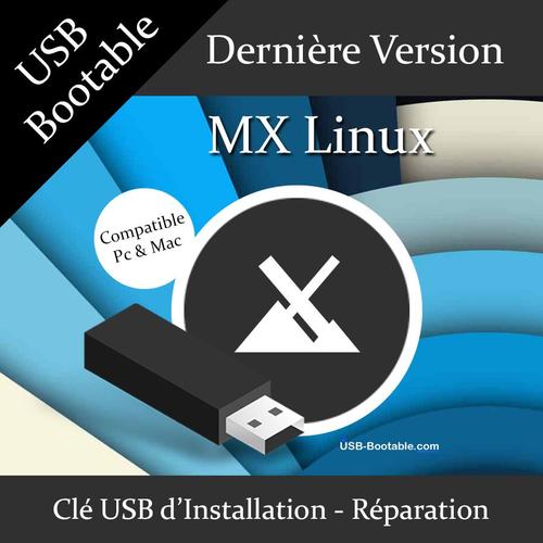 Clé USB Bootable MX Linux + Guide PDF d'utilisation - Installation/Réparation/Mise à niveau - Compatible PC et Mac - Dernière version officielle - USB 2.0 / 3.0