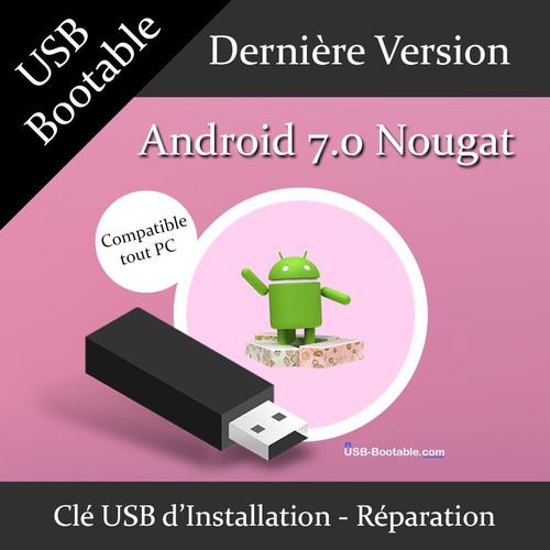 Clé USB Bootable Android 7.0 Nougat + Guide PDF d'utilisation - Installation/Réparation/Mise à niveau - Compatible PC - Dernière version officielle - USB 2.0 / 3.0