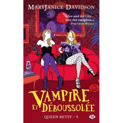 Queen Betsy Tome 9 - Vampire Et Déboussolée