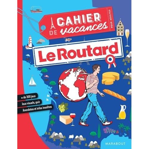 Le Cahier De Vacances Pour Adultes - Le Routard