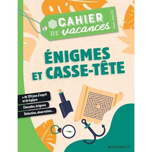 Cahier De Vacances Pour Adultes Enigmes Et Casse-Tête