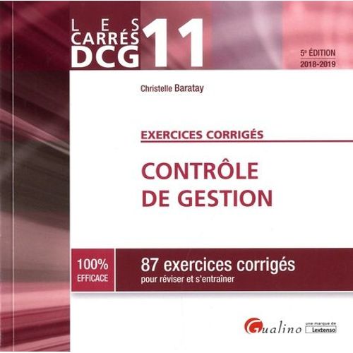 Contrôle De Gestion Dcg 11 - 87 Exercices Corrigés Pour Réviser Et S'entraîner