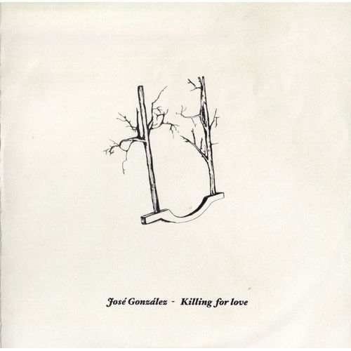Jose Gonzalez . Killing For Love. Neon Lights