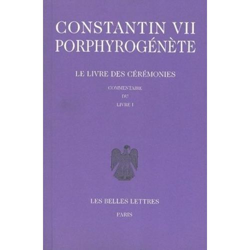 Le Livre Des Cérémonies - Commentaire Du Livre I, Édition Bilingue Français-Grec