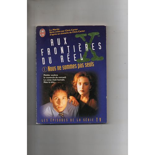 Les Martin "Aux Frontières Du Réel : 1 - Nous Ne Sommes Pas Seuls" Livre De Poche - Série Tv - "J'ai Lu" - 1995