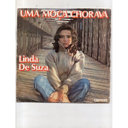 Linda De Suza "Uma Moca Chorava" Vinyle 45 T 17 Cm - Single - Carrere - 1979