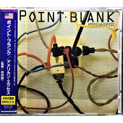 Point Blank - American Excess - Import Japon