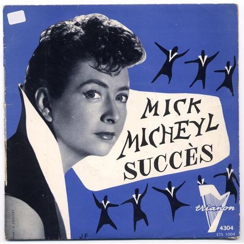 Mick Micheyl "Succès" - Continent Perdu / Si J'te Suis Fidèle / Cano, Canoé / Tu N'es Pas Seul Au Monde / E.P. 4 Titres 1958.