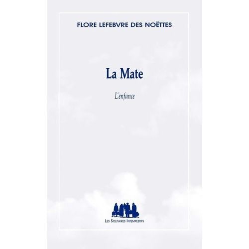 La Mate - L'enfance