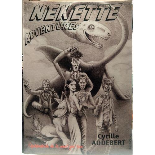Nenette Adventures - L'éphéméride De La Mort Qui Tue