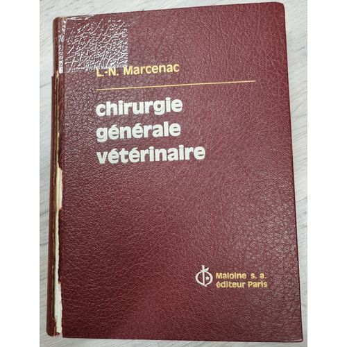 Chirurgie Générale Vétérinaire - L.-N. Marcenac
