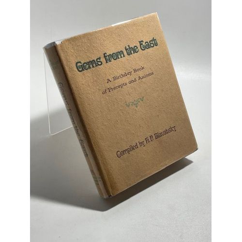 Gems From The East : A Birthday Book Of Precepts And Axioms - H.P.  Blavatsky 1948