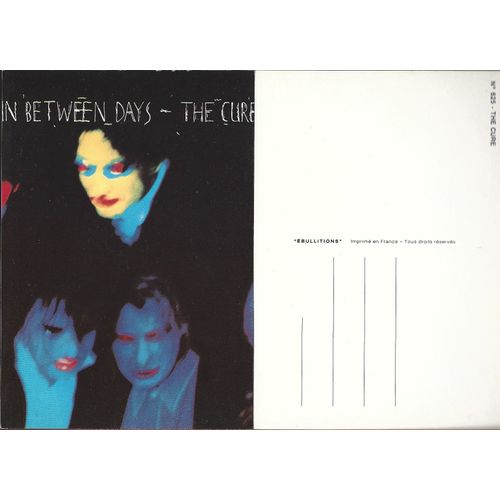 The Cure Carte Postale Chanson/Groupe Ed.-Ebullitions N625/N'between Days