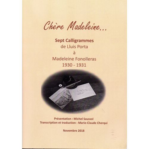 Chère Madeleine , Sept Calligrammes De Lluis Porta À Madeleine Fonolleras.Saussol, Cherqui