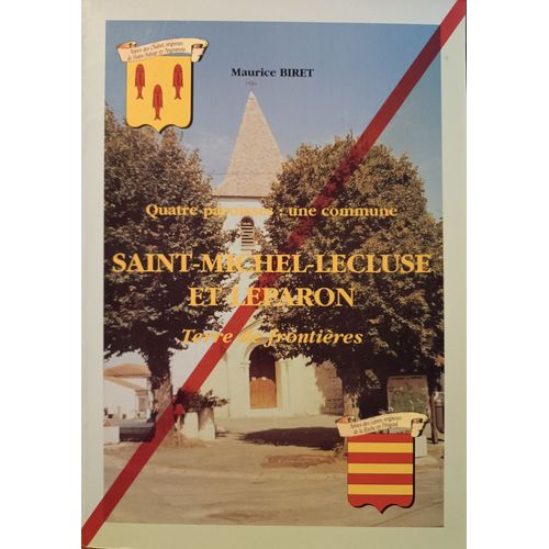 Saint-Michel-Lécluse Et Lepardon. Terre De Frontières