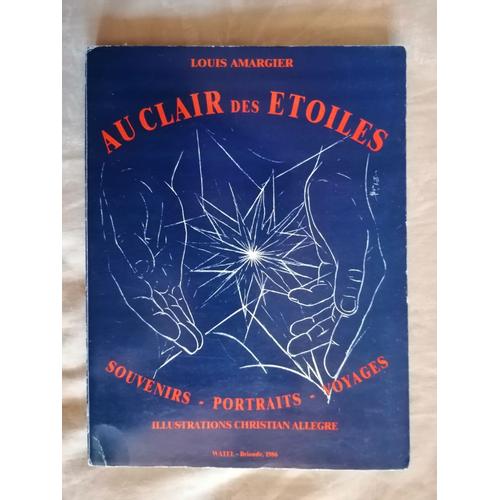 Au Clair Des Étoiles - Louis Amargier