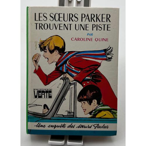 Les Soeurs Parker Trouvent Une Piste Caroline Quine Date D'édition : 1976