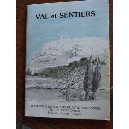 Topo Guide De Sentiers De Petite Randonnée En Tricastin : Val Et Sentiers