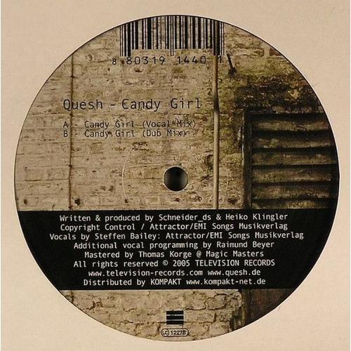 Quesh Candy Girl - Maxi 45 Trs - A - Candy Girl ( Vocal Mix ) - B Candy Girl( Dub Mix ) Produced By Schneider _Ds & Heiko Klinger ( P ) 2005 - Distributed By Kompakt - Edition Pochette Noire Neutre