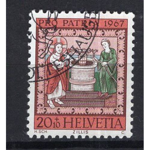 Suisse 1967 Pour La Patrie Le Christ Et La Samaritaine Oblitere