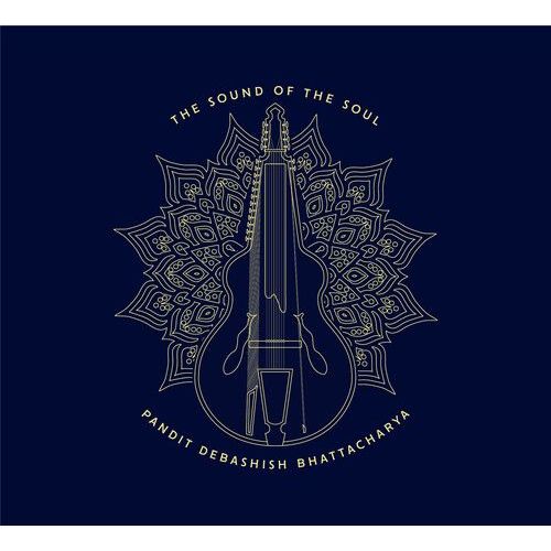 Debashish Bhattacharya - Sound Of The Soul [Compact Discs]