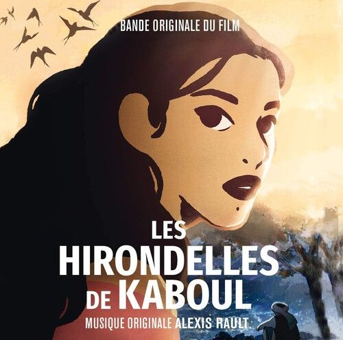 Les Hirondelles De Kaboul Bande Originale Du Film