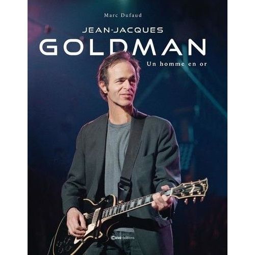 Jean-Jacques Goldman - Un Homme En Or