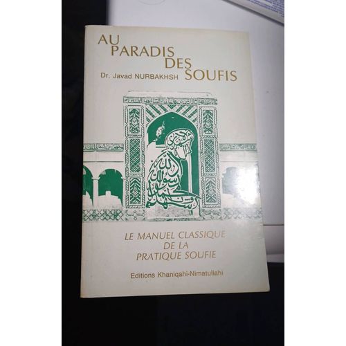 Au Paradis Des Soufis Dr Javad Nurbakhsh