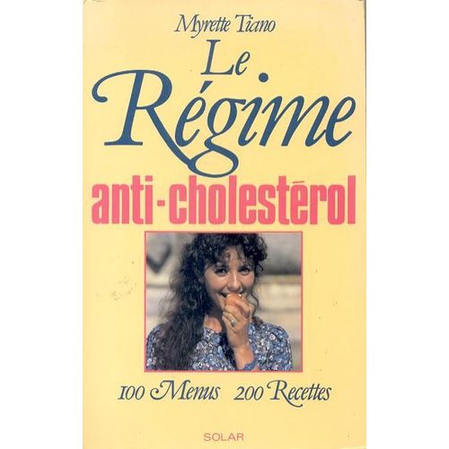 Le Régime Anti-Cholestérol