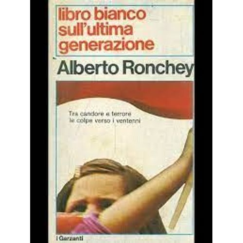 Libro Bianco Sull'ultima Generazione - Alberto Rochey