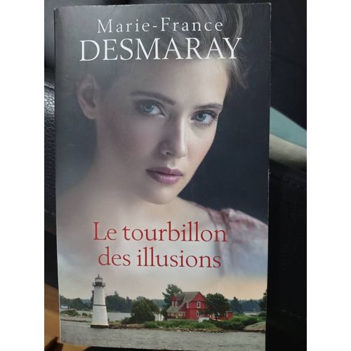 Le Tourbillon Des Illusions
