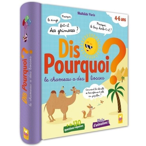 Dis Pourquoi Le Chameau A Des Bosses ?