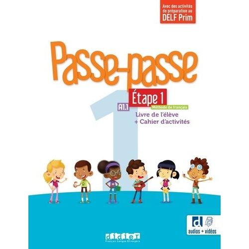 Passe-Passe 1 A1.1 Etape 1 - Livre De L'élève + Cahier D'activités