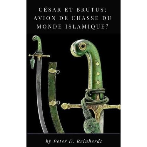 César Et Brutus: Avion De Chasse Du Monde Islamique?